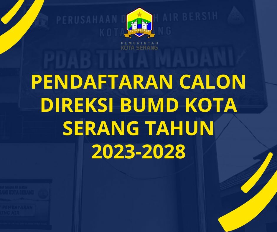 Pendaftaran Calon Direksi BUMD Kota Serang tahun 2023-2028