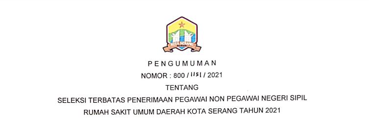 Pengumuman Hasil Verifikasi Admnstrasi Seleksi Terbatas Pegawai Non PNS RSUD Kota Serang