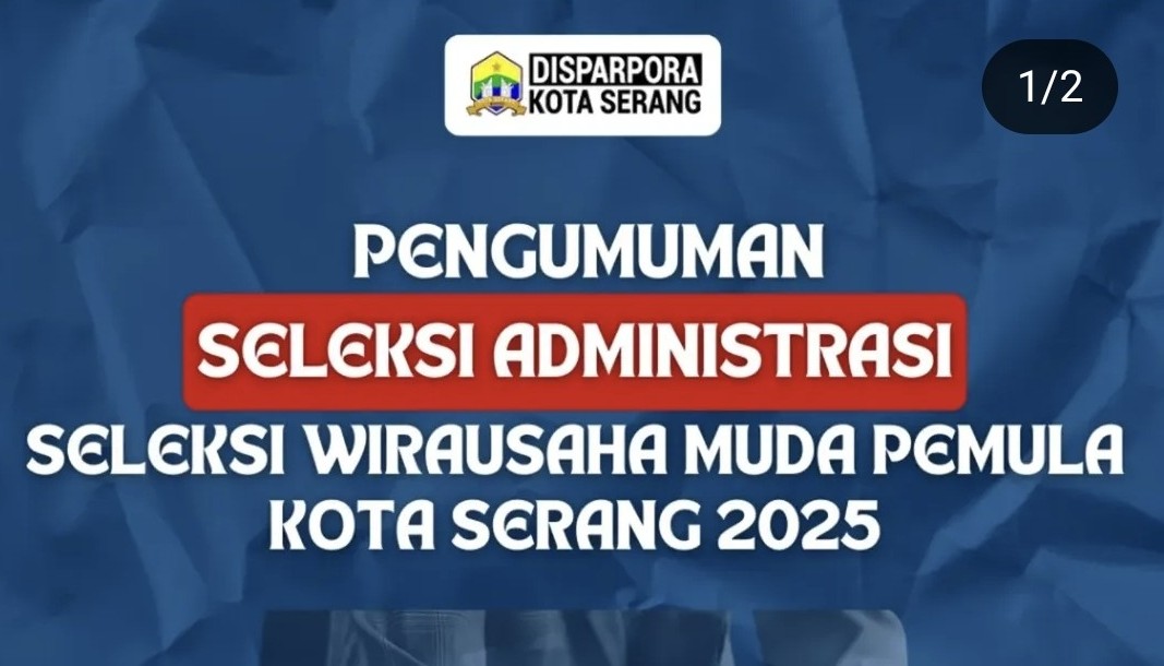 Pengumuman 30 Nama Lolos Seleksi Wirausaha Muda Pemula Kota Serang 2025, Bersaing di Tahap Interview