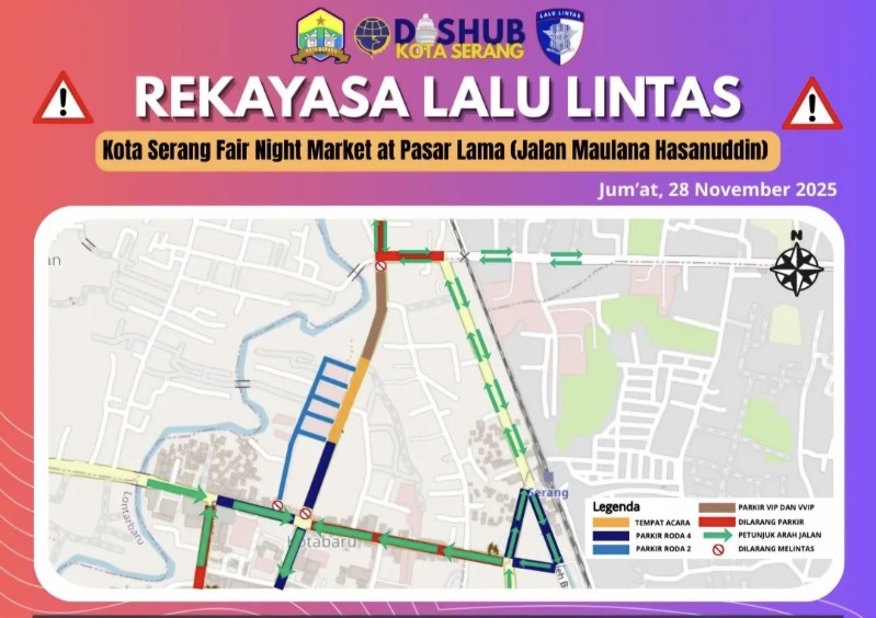 Ada Kota Serang Fair Night Market 2025, Jalan Maulana Hasanuddin Ditutup Sementara, Dishub Terapkan Rekayasa Lalu Lintas